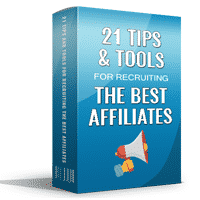 21 Tips And Tools For Recruiting The Best Affiliates
