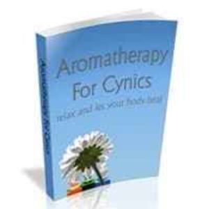 Aromatheray For Cynics