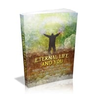 Eternal Life And You