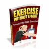 Exercise Without Efforts