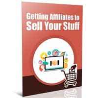 Get Affiliates to Sell Your Stuff