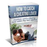 How To Catch A Cheating Lover