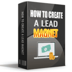 How to Create a Lead Magnet