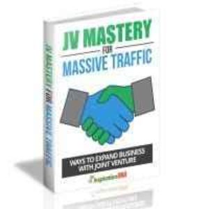 JV Mastery For Massive Traffic