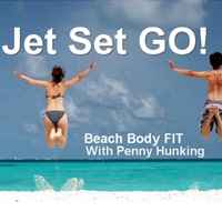Jet Set Go! Beach Body Fit Series