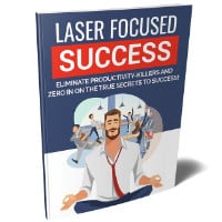 Laser Focused Success