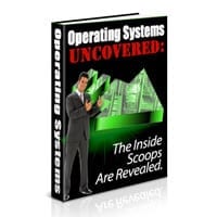 Operating Systems Uncovered