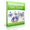 Paid Underground Traffic Sources