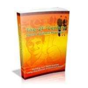 The 21st Century Home Business Revolution