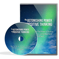 The Astonishing Power of Positive Thinking Video