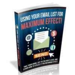 Using Email List For Maximum Effect