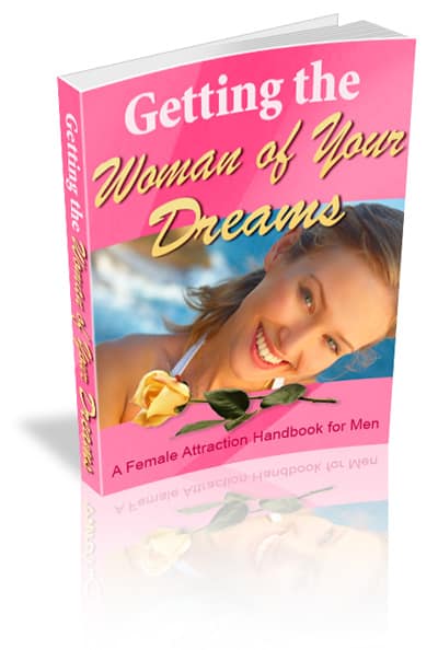 Getting The Woman Of Your Dreams