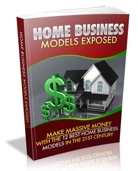 Home Business Models Exposed