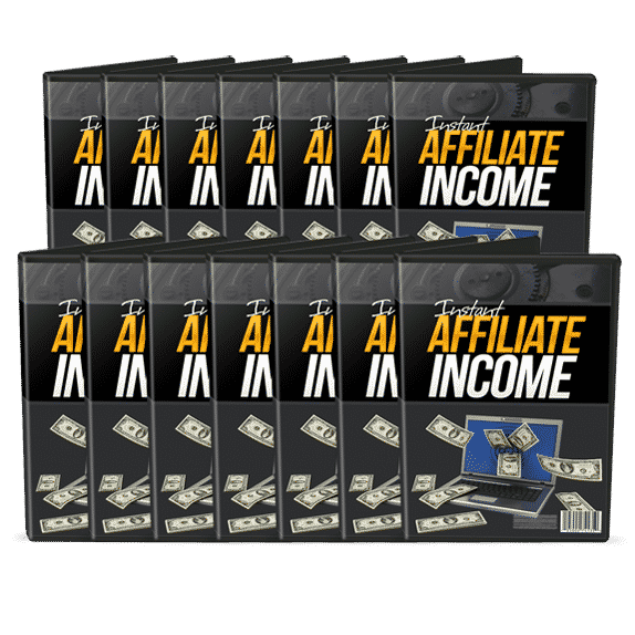 Instant Affiliate Income