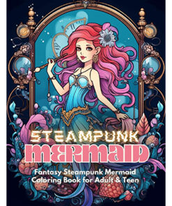 Steampunk Mermaid Adult Coloring Book