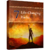 7 Life Changing Hacks
