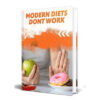 Modern Diets Don’t Work