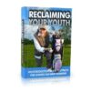 Reclaiming Your Youth Edition 3