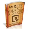 Write Your Way To Success