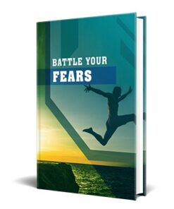 Battle Your Fears