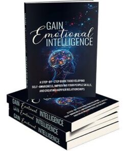 Gain Emotional Intelligence