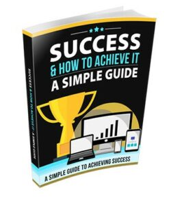 Success and How To Achieve It