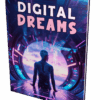 Digital Dreams